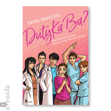 Load image into Gallery viewer, Duty Ka Ba? Komiks ni Tepai Pascual - Avenida Books