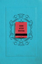 Load image into Gallery viewer, Burn After Writing (paperback)