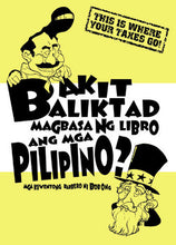 Load image into Gallery viewer, Bob Ong&#39;s ABNKKBSNPLAko?! &amp; Bakit Baliktad Magbasa ng Libro ang mga Pilipino First Edition Bundle
