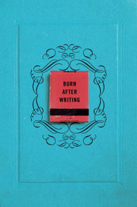 Burn After Writing (paperback)