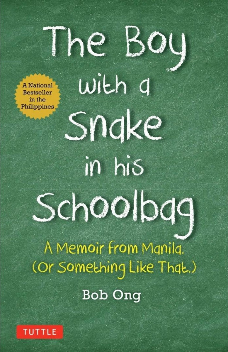 The Boy with a Snake in his Schoolbag (International Edition) by Bob Ong