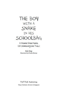The Boy with a Snake in his Schoolbag (International Edition) by Bob Ong