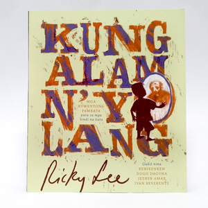 Kung Alam N'yo Lang by Ricky Lee available here at Avenida