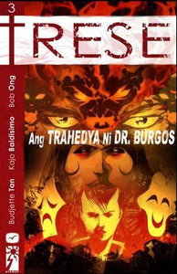 TRESE: Ang Trahedya ni Dr. Burgos nina Budjette Tan at Kajo Baldisimo. Salin sa Filipino ni Bob Ong.